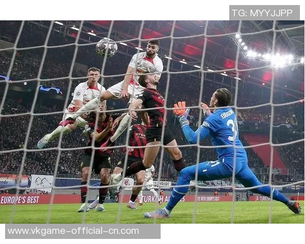 中超激战莱比锡狂胜波尔图六粒进球与神扑瞬间点燃全场激情